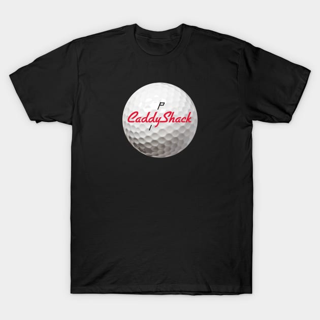 Caddyshack Golf Ball T-Shirt by earth angel